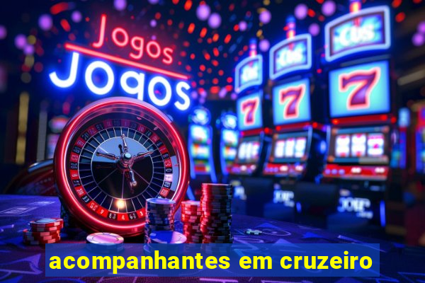 acompanhantes em cruzeiro